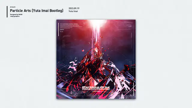 Particle Arts (Yuta Imai Bootleg)